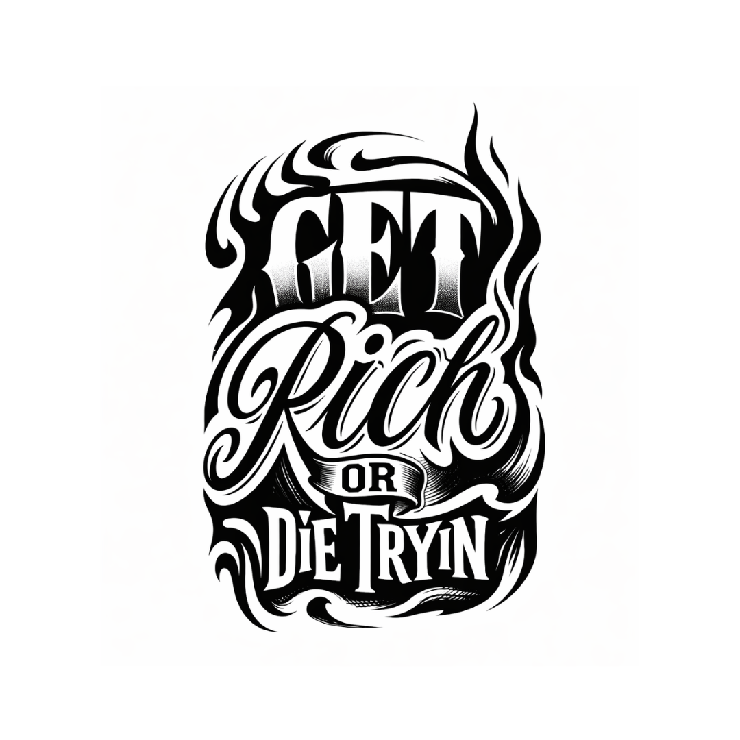 Get Rich or Die Tryin