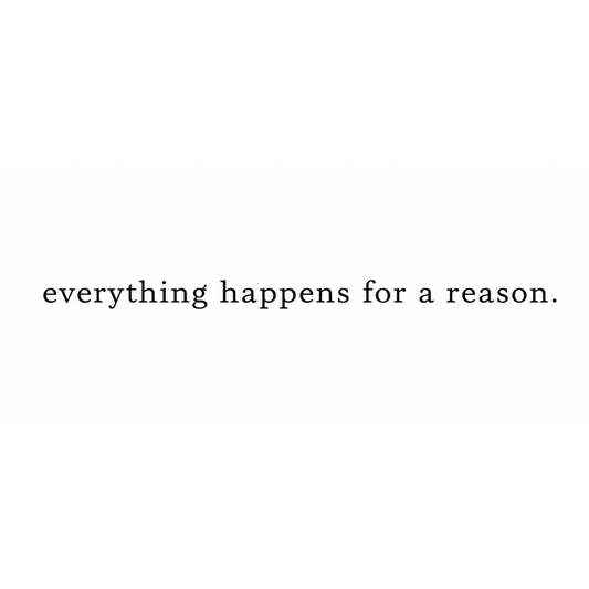everything happens for a reason. - Fineline !VORVERKAUF VERSAND BEGINNT AB 24.06.2026!
